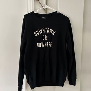 Nowlita Downtown or Nowhere Sweatshirt, Small